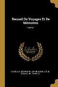 Recueil de Voyages Et de Mémoires, Volume 7
