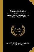 Mansfelder Blätter: Mitteilungen Des Vereins Für Geschichte Und Altertümer Der Grafschaft Mansfeld Zu Eisleben, Volumes 13-15