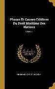 Phases Et Causes Célèbres Du Droit Maritime Des Nations, Volume 1