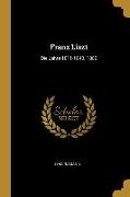 Franz Liszt: Die Jahre 1811-1840. 1880