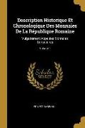 Description Historique Et Chronologique Des Monnaies de la République Romaine: Vulgairement Appelées Monnaies Consulaires, Volume 1