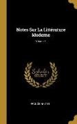 Notes Sur La Littérature Moderne, Volume 1