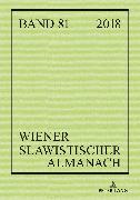 Wiener Slawistischer Almanach Band 81/2018