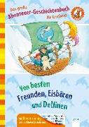 Der Bücherbär. Erstlesebücher für das Lesealter 1. Klasse / Das große Abenteuer-Geschichtenbuch für Erstleser