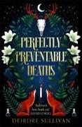 Perfectly Preventable Deaths