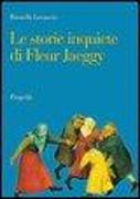 Le storie inquiete di Fleur Jaeggy