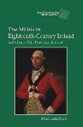 The Militia in Eighteenth-Century Ireland