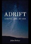 Adrift Among the Stars