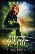 Shady Magic: A Trenton World Novel