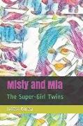 Misty and MIA: The Super-Girl Twins