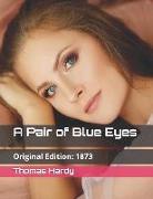 A Pair of Blue Eyes: Original Edition: 1873 (Illustrated)