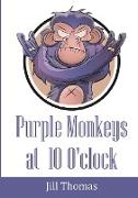 Purple Monkeys at 10 O'Clock
