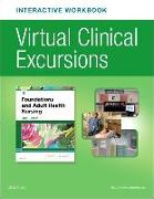 Virtual Clinical Excursions Online and Print Workbook for Foundations and Adult Health Nursing