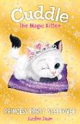 Cuddle the Magic Kitten Book 3: Princess Party Sleepover: Volume 3