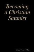 Becoming a Christian Satanist