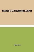 Mesmer Et Le Magnétisme Animal
