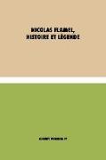 Nicolas Flamel, Histoire Et Légende: (italian)