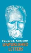 Nietzsche Unpublished Letters