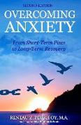 Overcoming Anxiety: From Short-Term Fixes to Long-Recovery