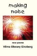 Making Noise: New Poems