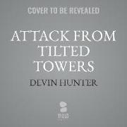 Attack from Tilted Towers: An Unofficial Fortnite Adventure Novel