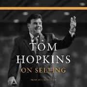 Tom Hopkins on Selling