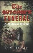 The Butcher's Funeral: A Medieval Murder
