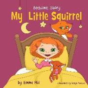 My Little Squirrel. Bedtime Story