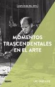 Momentos trascendentales en el arte