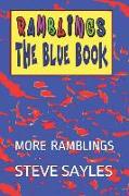 More Ramblings: (the Blue Book)