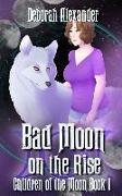 Bad Moon on the Rise: Children of the Moon Book 1