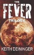 The Fever Trilogy: The Complete Series