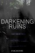 Darkening Ruins