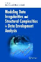 Modeling Data Irregularities and Structural Complexities in Data Envelopment Analysis