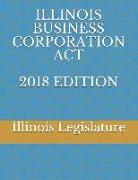 Illinois Business Corporation ACT 2018 Edition