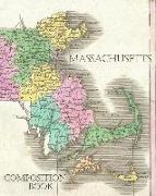 Massachusetts Composition Book: Classic Composition Book with an Antique Massachusetts Map Cover in a Soft Matte Finish, Ideal for Students, Note Taki
