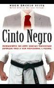 Cinto Negro: Ensinamentos Das Artes Marciais Tradicionais Japonesas Para a Vida Profissional E Pessoal