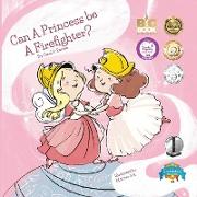 Can a Princess Be a Firefighter?