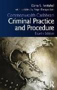 Commonwealth Caribbean Criminal Practice and Procedure