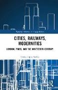 Cities, Railways, Modernities