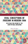 Rival Conceptions of Freedom in Modern Iran