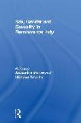 Sex, Gender and Sexuality in Renaissance Italy