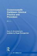 Commonwealth Caribbean Criminal Practice and Procedure