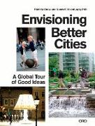 ENVISIONING BETTER CITIES