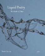 Liquid Poetry: The Wonder of Water