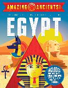 Amazing Ancients!: Egypt