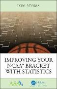 Improving Your NCAA® Bracket with Statistics
