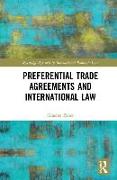 Preferential Trade Agreements and International Law