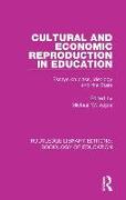Cultural and Economic Reproduction in Education