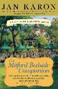 The Mitford Bedside Companion: A Treasury of Favorite Mitford Moments, Author Reflections on the Bestselling Se Lling Series, and More. Much More